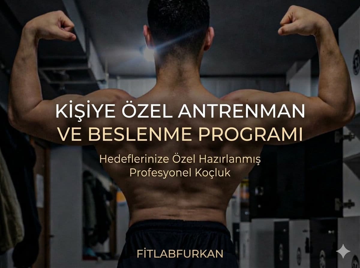 Kişiye Özel Antrenman ve Beslenme Programı
